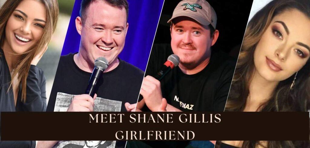 Shane Gillis Girlfriend